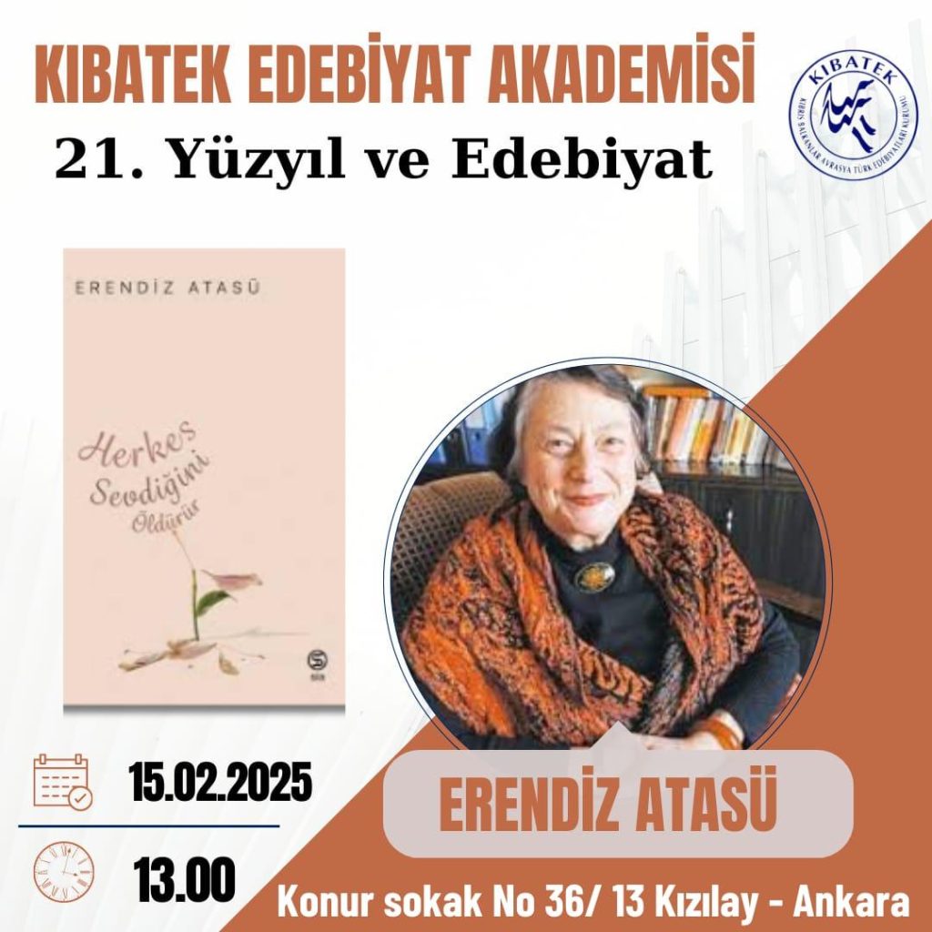 ERENDİZ ATASÜ İLE 21.YÜZYIL VE EDEBİYAT